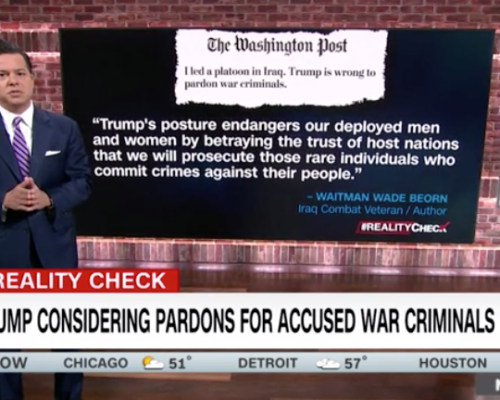 John Avlon NYT:Trump Considering Pardons for Accused War Criminals – CNN